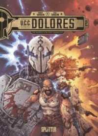 U.C.C. Dolores - Die Waisen von Fort Messaoud (U.C.C. Dolores 2) （1. Aufl. 2020. 48 S. komplett farbiges Comicalbum. 32.3 cm）