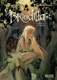 Brindilla - Die Schattenjäger (Brindilla 1) （2020. 96 S. komplett farbiges Comicalbum. 319 mm）