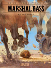 Marshal Bass. Band 6 : Los Lobos (Marshal Bass 6) （1. Aufl. 2022. 56 S. komplett farbiges Comicalbum. 32 cm）