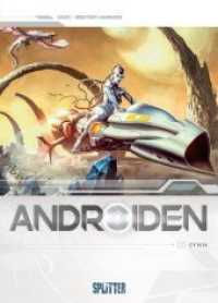 Androiden - Synn (Androiden 5) （1. Aufl. 2020. 56 S. komplett farbiges Comicalbum. 322 mm）