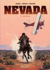 Nevada, Route 99 (Nevada 2) （1. Aufl. 2021. 56 S. komplett farbiges Comicalbum. 32.3 cm）