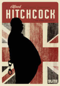 Alfred Hitchcock, Graphic Novel Bd.1 : Der Mann aus London (Alfred Hitchcock (Graphic Novel) 1) （1. Aufl. 2020. 160 S. komplett farbiges Comicalbum. 28 cm）