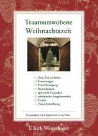 Traumumwobene Weihnachtszeit : Gedanken und Gedichte zum Fest （2021. 160 S. 21 cm）