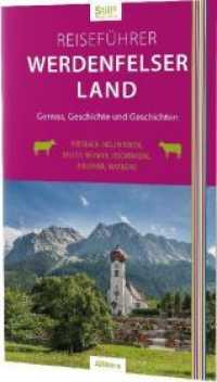 Der Werdenfelser Land-Reiseführer : Genuss, Geschichte und Geschichten (Stills Reise-Edition .6) （1. Aufl. 172 S.）