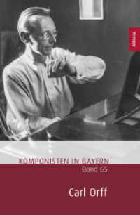 Carl Orff (Komponistinnen und Komponisten in Bayern 65) （1. 2021. 248 S. 23 cm）