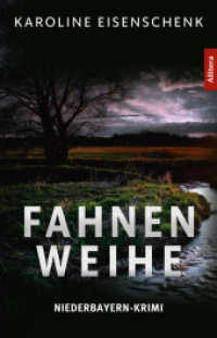 Fahnenweihe : Niederbayern-Krimi （1. 2022. 556 S. 22 cm）