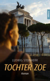 Tochter Zoe : Roman （2024. 168 S. 215 mm）