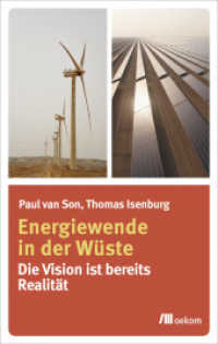 Energiewende in der W&uuml;ste : Die Vision ist bereits Realit&auml;t （2019. 264 S. 205 mm）