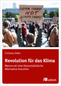 Revolution für das Klima : Warum wir eine ökosozialistische Alternative brauchen （2020. 248 S. 21 cm）