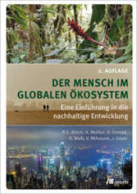 Der Mensch im globalen Ökosystem : Eine Einführung in die nachhaltige Entwicklung. 2. Auflage （2022. 416 S. 235 mm）