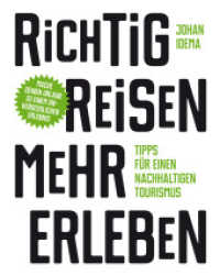 Richtig reisen - mehr erleben : Tipps für einen nachhaltigen Tourismus （2020. 128 S. durchgehend farbig Abbildungen. 18.5 cm）