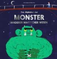 Das Alphabet der Monster und anderer magischer Wesen （2020. 56 S. m. zahlr. bunten Bild. 26.2 cm）