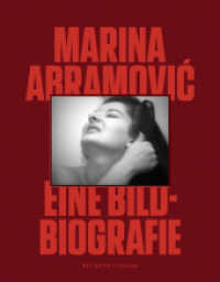 Marina Abramovic : Eine Bild-Biografie （2023. 496 S. mit über 600 Fotos. 30 cm）