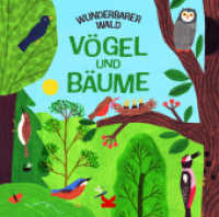 Wunderbarer Wald: Vögel und Bäume （2024. 32 S. durchgehend farbig illsutriert. 20.8 cm）