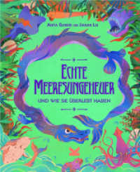 Echte Meeresungeheuer : ... und wie sie überlebt haben （2024. 48 S. mit farbigen Illustrationen und Fotos. 29.5 cm）