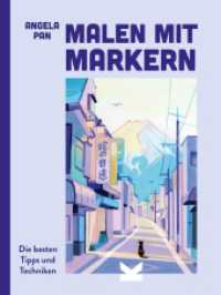 Malen mit Markern : Die besten Tipps und Techniken （2025. 144 S. 24.5 cm）