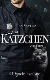 Vom Kätzchen verführt (Mystic Ireland 4) （2023. 377 S. 19.5 cm）