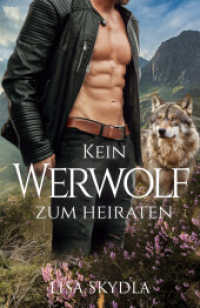 Kein Werwolf zum Heiraten （2023. 435 S. 19.5 cm）