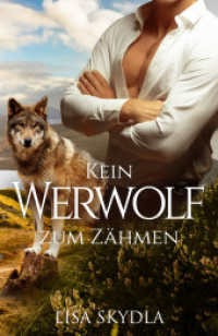Kein Werwolf zum Zähmen （2024. 371 S. 19.5 cm）