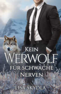 Kein Werwolf für schwache Nerven （2024. 372 S. 19.5 cm）