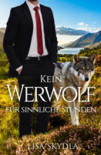 Kein Werwolf für sinnliche Stunden （2025. 372 S. 19.5 cm）