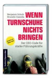 Wenn Turnschuhe nichts bringen : Der CEO-CODE für starke Führungskräfte. Der Leadership Coaching Ratgeber: Finden Sie Ihren Führungsstil - für eine gelungene Unternehmenskultur und Mitarbeiterführung! （2019. 200 S. 14.6 x 21.7 cm）