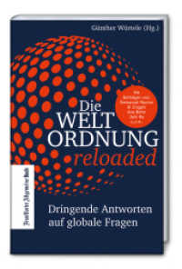 Die Weltordnung reloaded : Dringende Antworten auf globale Fragen （2024. 200 S. 14.6 x 21.7 cm）