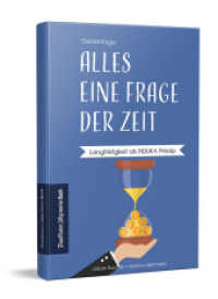 Alles eine Frage der Zeit : Langfristigkeit als FIDUKA Prinzip （2022. 208 S. 18 x 108 mm）