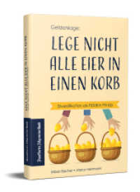 Lege nicht alle Eier in einen Korb : Diversifikation als FIDUKA Prinzip （2. Aufl. 2022. 144 S. 10.2 x 15.5 cm）