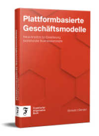 Plattformbasierte Geschäftsmodelle : Neue Ansätze zur Erweiterung bestehender Businesskonzepte （2023. 256 S. 21.7 cm）