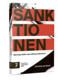 Sanktionen : Mächtige Waffe oder hilfloses Manöver? （2023. 218 S. 12.5 x 19 cm）