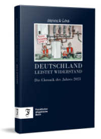 Deutschland leistet Widerstand : Die Chronik des Jahres 2023 （2023. 176 S. 21 cm）