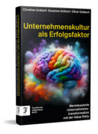 Unternehmenskultur als Erfolgsfaktor : Wertebasierte Unternehmenstransformation mit der Value Party （2024. 200 S. 14.6 x 21.7 cm）