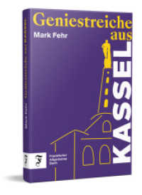 Geniestreiche aus Kassel （2025. 176 S. 19 cm）