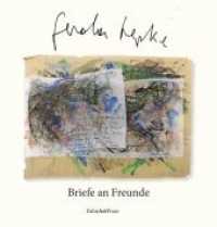 Gerda Lepke : Briefe an Freunde （2019. 120 S. 61 Briefzeichnungen von Gerda Lepke an Freundeinnen, Samm）