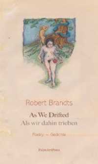 As We Drifted  / Als wir dahin trieben : Poetry. Gedichte （2020. 100 S. 21 cm）