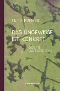 Das Ungewisse ist Konkret （2022. 160 S. 21 cm）