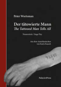 Der tätowierte Mann : Zweisprachige Ausgabe （ACT. 2024. 134 S. 18 cm）