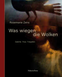 Was wiegen die Wolken （2024. 140 S. Farbabb. 21 cm）