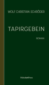 Tapirgebein （2024. 280 S. 21 cm）