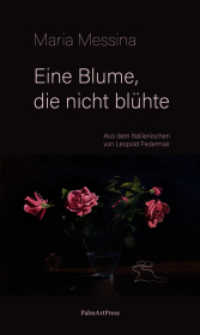 Eine Blume, die nicht blühte （2024. 180 S. 21 cm）