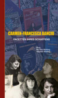 Carmen-Francesca Banciu : Facetten ihres Schaffens. Mehrsprachige Ausgabe （2025. 21 cm）