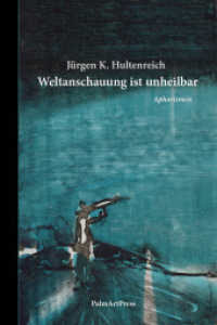 Weltanschauung ist unheilbar : Aphorismen （2025. 21 cm）