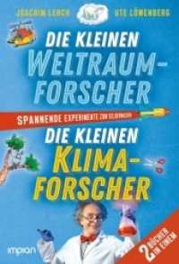 Die kleinen Weltraum- und Klimaforscher : Spannende Experimente zum Selbermachen （2022. 192 S. 24 cm）