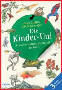 Die Kinder-Uni: Forscher erklären die Rätsel der Welt - Taschenbuchausgabe : Alle 3 Bücher in einem - Erstes Semester | Zweites Semester | Drittes Semester （2024. 672 S. 24 cm）