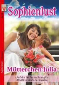 Sophienlust Nr. 20: Müttcherchen Julia / Auf der Suche nach Anglos / Waldi ist doch der Größte : Ein Kelter Books Familienroman (Kelter Books Sophienlust Nr. 20)