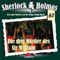 Sherlock Holmes & Co - Die Drei Mörder des Sir William， 1 Audio-CD : 77 Min. (Sherlock Holmes & Co 63)