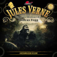 Die neuen Abenteuer des Phileas Fogg - Gefährliche Suche, 1 Audio-CD : 60 Min. (Jules Verne - Die neuen Abenteuer des Phileas Fogg 42) （2024）