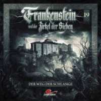 Frankenstein und der Zirkel der Sieben - Der Weg der Schlange, 1 Audio-CD : 57 Min. (Frankenstein und der Zirkel der Sieben 19) （2025）