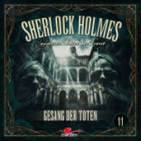 Sherlock Holmes - Gesang der Toten, 1 Audio-CD : 62 Min. (Sherlock Holmes - Sonderermittler der Krone 11) （2024）